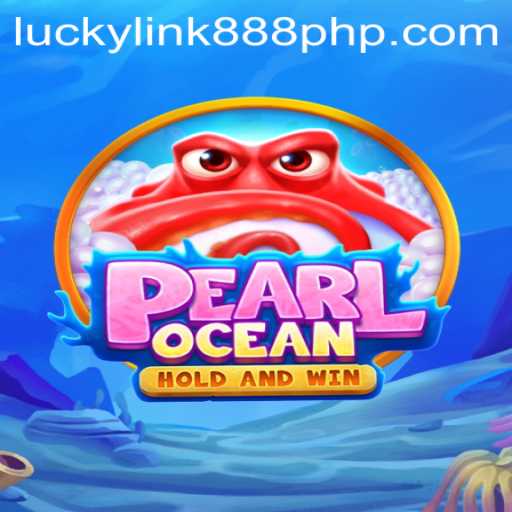 Discover the Thrills of PearlOcean: A New Era of Interactive Gaming